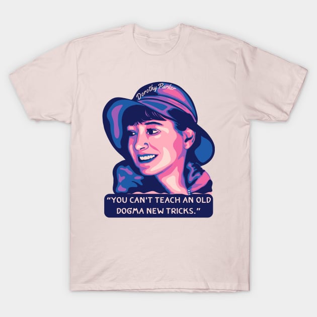 Dorothy Parker Portrait and Quote T-Shirt by Slightly Unhinged